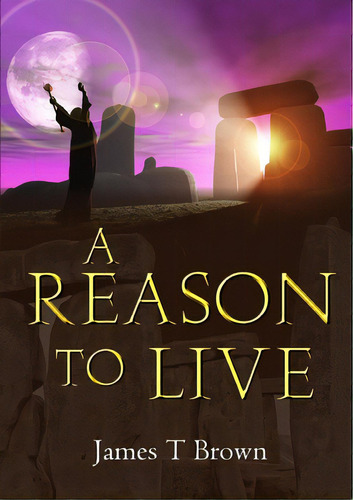 A Reason To Live, De T. Brown, James. Editorial Lulu Pr, Tapa Blanda En Inglés