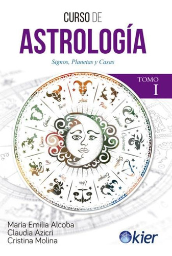 Curso De Astrologia I: Signos Planetas Y Casas -sin Coleccio