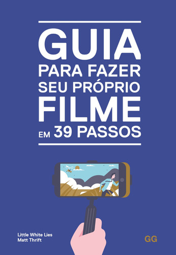 Libro Guia Para Fazer Seu Proprio Filme Em 39 Passos