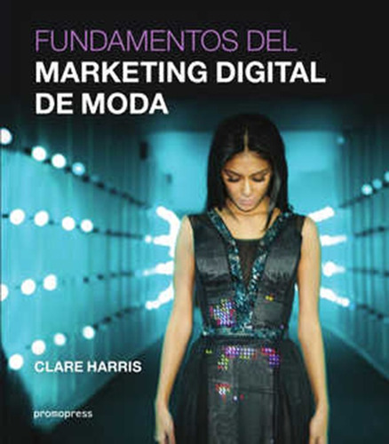 Fundamentos Del Marketing Digital De La Moda