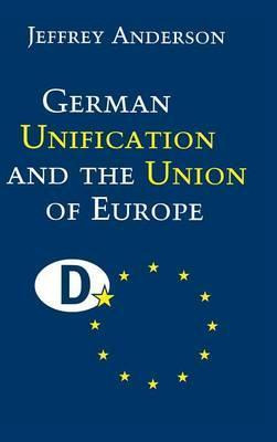 Libro German Unification And The Union Of Europe - Jeffre...