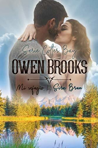 Libro : Owen Brooks. Mi Refugio. (colter Bay) - Brun, Sira