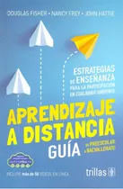 Comprar Aprendizaje A Distancia Guía De Preescolar A Bachillerato, De Fisher, Douglas. Editorial Trillas, Tapa Blanda En Español, 2021