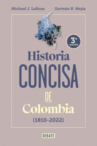 Libro Historia Concisa De Colombia (1810-2022)