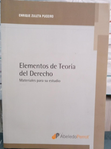 Elementos De Teoría Del Derecho / Zuleta Puceiro