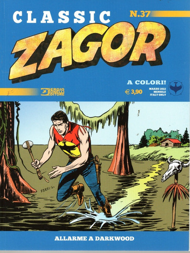 Zagor Classic N° 37 - Allarme A Darkwood - 84 Páginas - Em Italiano - Sergio Bonelli Editore - Formato 16 X 21 - Capa Mole - 2022 - Bonellihq Cx101 C23