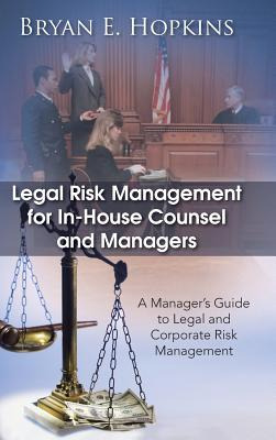 Libro Legal Risk Management For In-house Counsel And Mana...