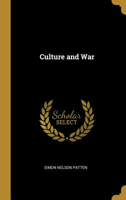 Libro Culture And War - Patten, Simon Nelson