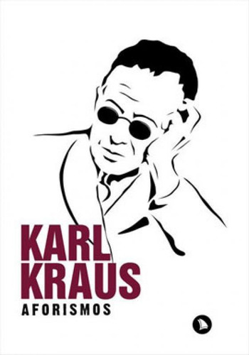 Aforismos, de Kraus, Karl. Editora ARQUIPELAGO, capa mole, edição 2ª edição - 2019 em português