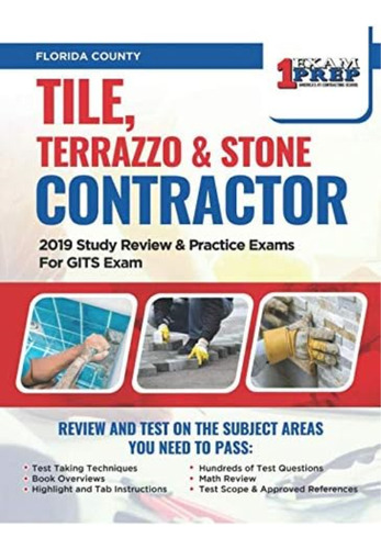 Florida Tile, Terrazzo & Stone Contractor: 2019 Study Review & Practice Exams For Gits Exam, De Prep, One Exam. Editorial Oem, Tapa Blanda En Inglés