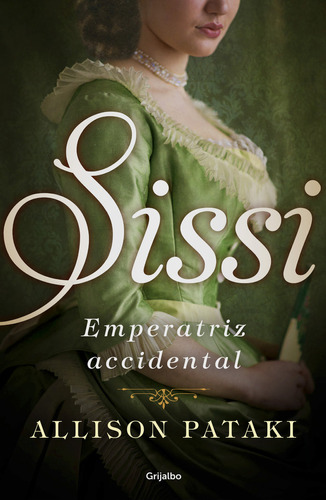 Libro Sissi Emperatriz Accidental