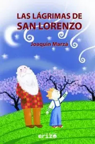 Las Lágrimas De San Lorenzo - Marzá Mercé, Joaquín  - *