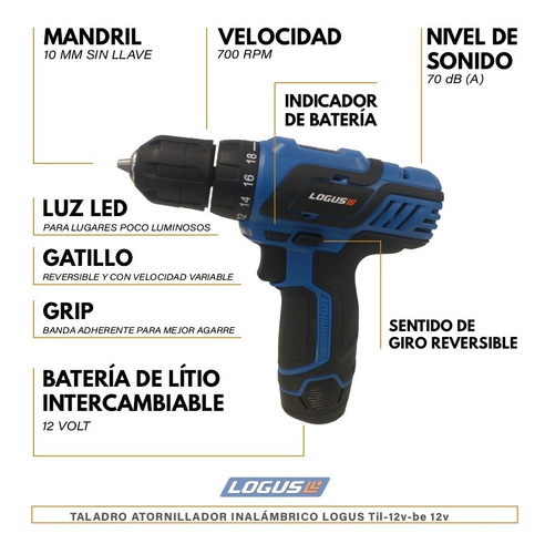 Imagen 3 de 10 de Taladro Atornillador Inalambrico Logus Til-12v-be 12v