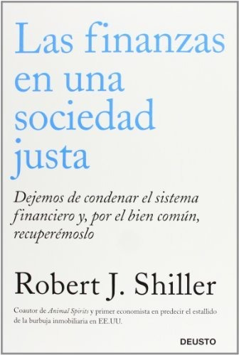 Las Finanzas En Una Sociedad Justa: Dejemos De Condenar El S