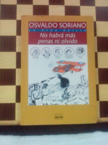 No Habrá Más Penas Ni Olvido-osvaldo Soriano