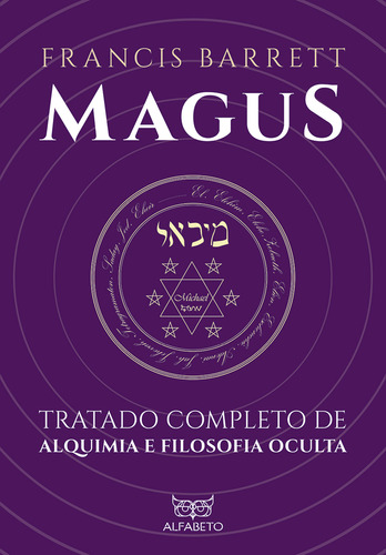 Magus: Tratado completo de alquimia e filosofia oculta., de Francis Barrett. Editora EDITORA ALFABETO, capa mole, edição 1 em português, 2023