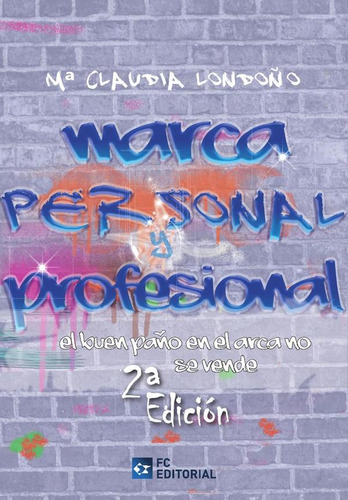 Marca Personal Y Profesional - María Claudia Londoño Mateus