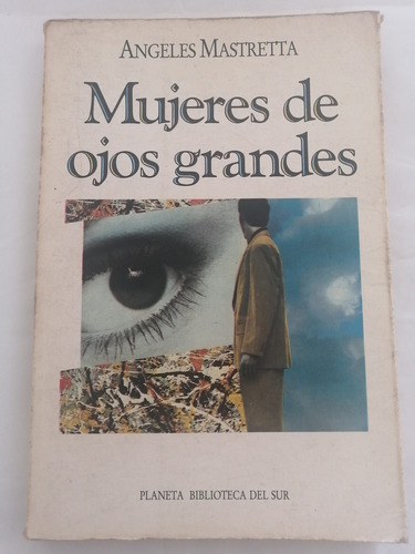 Mujeres De Ojos Grandes - Ángeles Mastretta