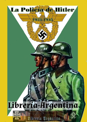 Libro La Policía De Hitler - 1933-1945