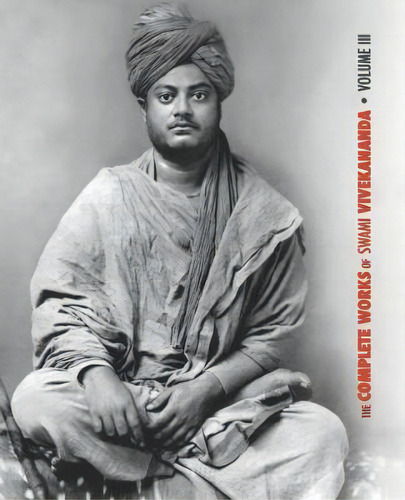 The Complete Works Of Swami Vivekananda, Volume 3, De Swami Vivekananda. Editorial Discovery Publisher, Tapa Blanda En Inglés
