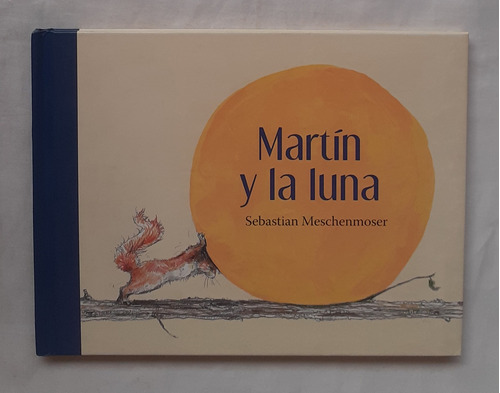 Martin Y La Luna Sebastian Meschenmoser Libro Original Nuevo