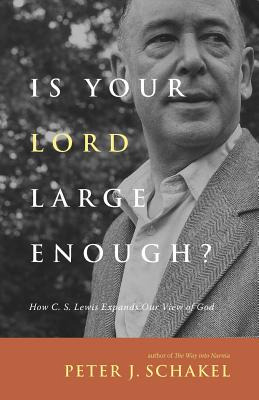 Libro Is Your Lord Large Enough?: How C. S. Lewis Expands...