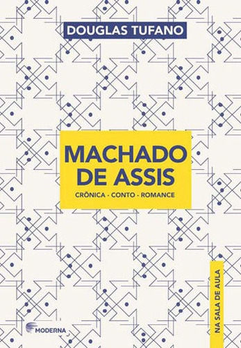 Machado De Assis Na Sala De Aula