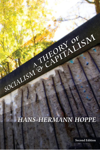 Libro: A Theory Of Socialism And Capitalism