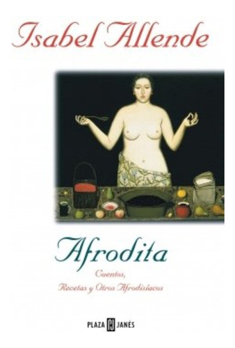 Afrodita.. - Isabel Allende