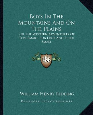 Libro Boys In The Mountains And On The Plains: Or The Wes...