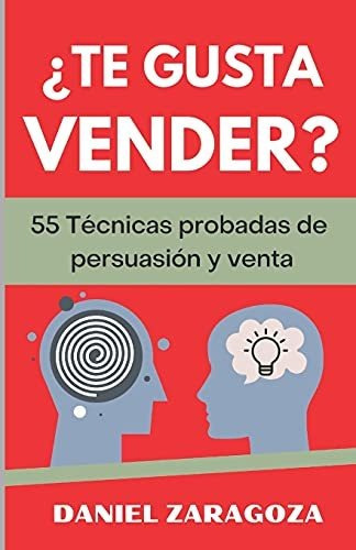 Libro :  Te Gusta Vender? 55 Tecnicas Probadas De...