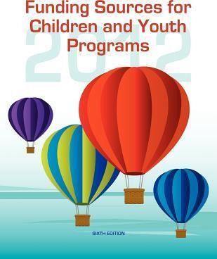 Libro Funding Sources For Children And Youth Programs 201...