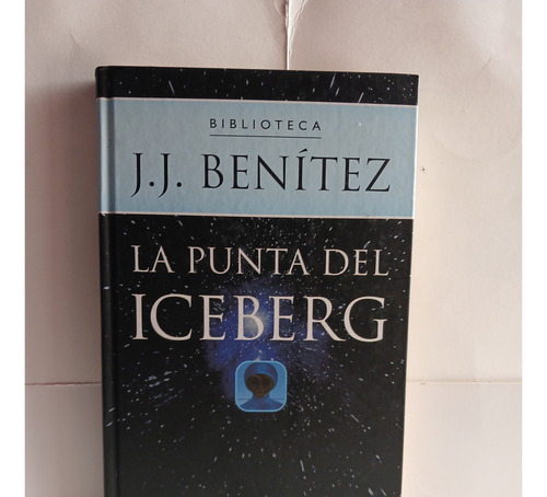 La Punta Del Iceberg / J.j Benitez / Pasta Dura (Usado)