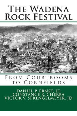 Libro The Wadena Rock Festival: From Courtrooms To Cornfi...