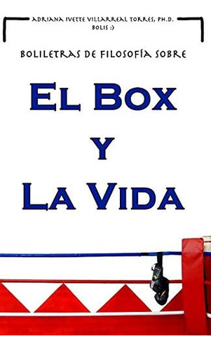 Libro: Boliletras De Filosofía Sobre El Box Y La Vida