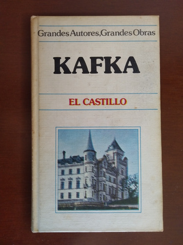 El Castillo - Franz Kafka - Novela - Círculo De Lectores 