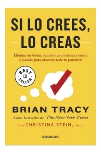 Si  Lo Crees  Lo  Creas -  Brian   Tracy.   Nuevo