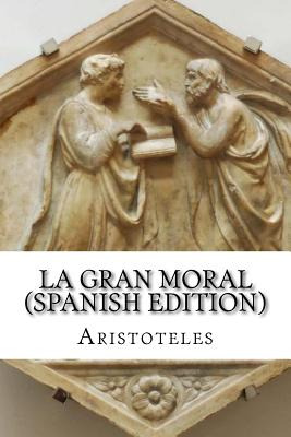 Libro La Gran Moral - Aristoteles