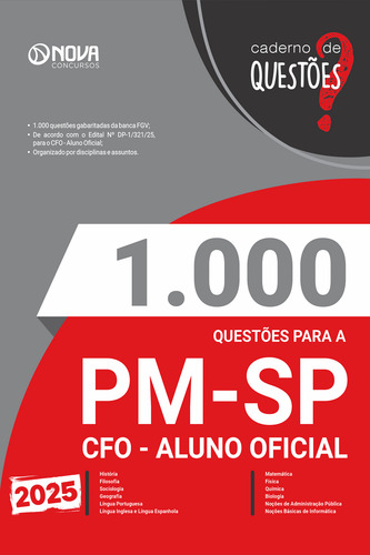 Apostila Pm Sp 2025 - Caderno De Questões Gabaritadas Para Cfo - Aluno Oficial - Curso De Formação De Oficiais Policiais Militares De São Paulo - Editora Nova