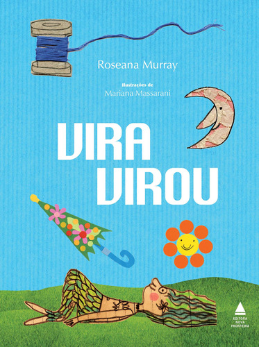 Vira virou, de Murray, Roseana. Editora Nova Fronteira Participações S/A, capa mole em português, 2022