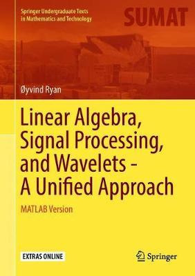 Libro Linear Algebra, Signal Processing, And Wavelets - A...