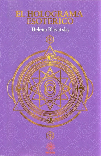 El Holograma Esotérico - Helena P. Blavatsky