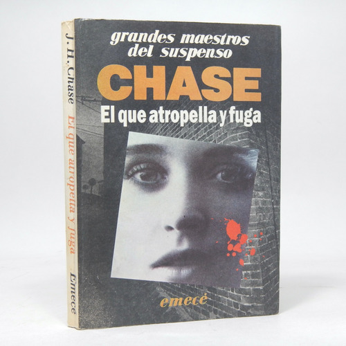 El Que Atropella Y Fuga James H Chase Emecé Ed 1989 A3