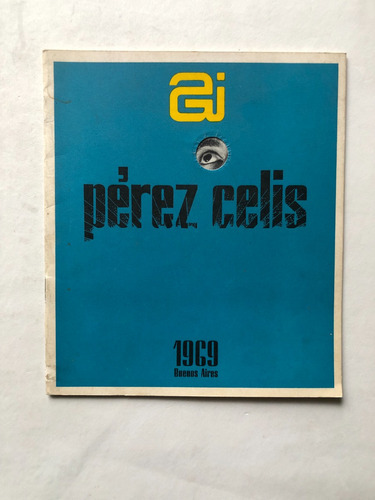 Perez Celis - Catalogo Art Gallery International - 1969