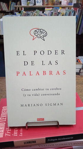 El Poder De Las Palabras - Mariano Sigman