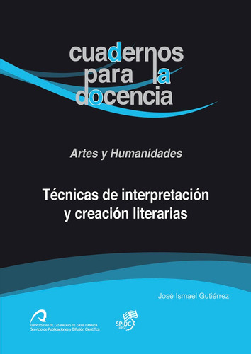 Libro Tã©cnicas De Interpretaciã³n Y Creaciã³n Literarias...