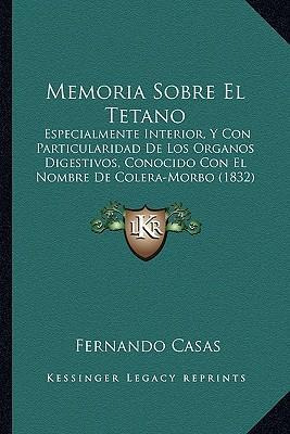 Libro Memoria Sobre El Tetano - Fernando Casas