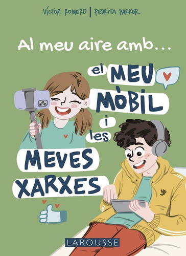 Libro Al Meu Aire Amb El Meu Mòbil I Les Meves Xarxes