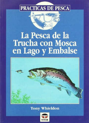 Pesca De La Trucha Con Mosca En Lago Y Embalse