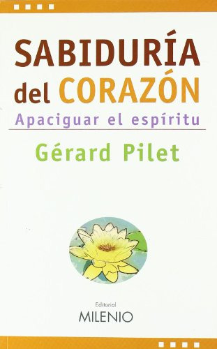 Libro Sabiduria Del Corazon Apaciguar El Espirit De Pilet Ge